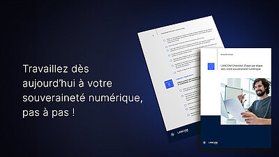 Liste de contrôle LANCOM sur la souveraineté numérique avec un homme souriant devant son ordinateur portable, fond bleu foncé avec texte publicitaire : « Travaillez dès aujourd'hui à votre souveraineté numérique, pas à pas ! »